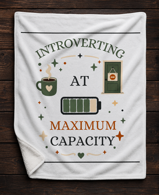 Introverting at Maximum Capacity Fleece Blanket